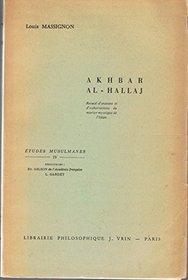 Akhbar Al-hallaj (Etudes Musulmanes) (French Edition)