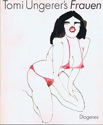 Tomi Ungerer's Frauen: Zeichnungen, 1956-1983 (German Edition)