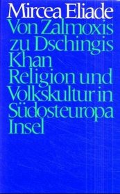 Von Zalmoxis zu Dschingis- Khan. ( Edition Maschke) .