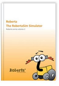 Roberta - the RobertaSim Simulator (Roberta Series)