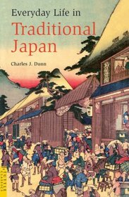 Everyday Life in Traditional Japan (Tuttle Classics of Japanese Literature)