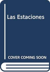 Las Estaciones (Spanish Edition)