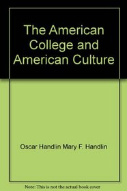 The American College and American Culture: Socialization As a Function of Higher Education,