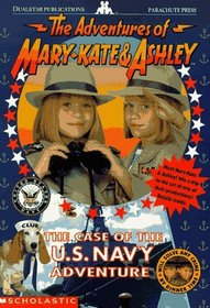 The Case of the U.S. Navy Adventure: A Novelization (Adventures of Mary-Kate & Ashley, #9)