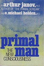 Primal man: The new consciousness