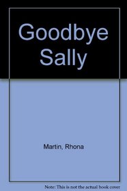 Goodbye, Sally (Ulverscroft Large Print)