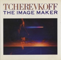 Tcherevkoff: The Image Maker