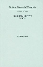 Noncommutative Rings (Carus Mathematical Monographs)