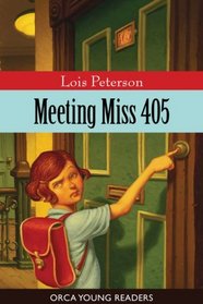 Meeting Miss 405 (Orca Young Readers)