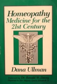 Homeopathy: Medicine for the 21st Century