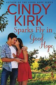 Sparks Fly in Good Hope: A Good Hope Novel Book 10