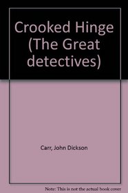 Crooked Hinge (The Great detectives)