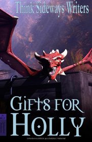 Gifts for Holly: HTTS Writers Anthology