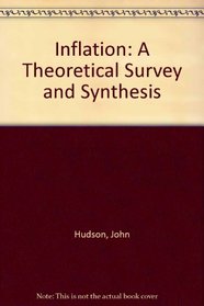 Inflation: A Theoretical Survey and Synthesis