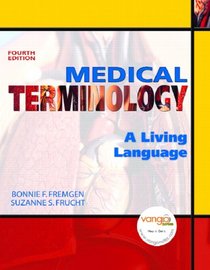 Medical Terminology: A Living Language Value Package (includes One Key-Course Compass, Student Access  for Medical Terminology: A Living Language)