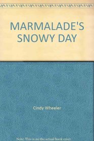 Marmalade's Snowy Day