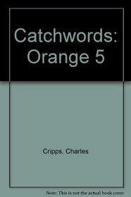 Catchwords: Orange 5