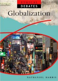 Globalization (Ethical Debates)