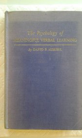 Psychology of Meaningful Verbal Learning: An Introduction to School Learning