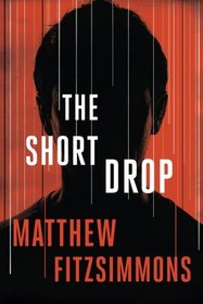 The Short Drop (Gibson Vaughn, Bk 1)