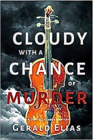 Cloudy with a Chance of Murder (Daniel Jacobus, Bk 7)