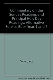 Commentary on the Sunday Readings and Principal Holy Day Readings: Alternative Service Book Year 1 and 2