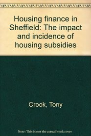 Housing finance in Sheffield: The impact and incidence of housing subsidies