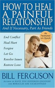 How To Heal A Painful Relationship