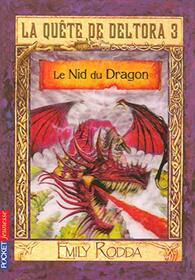 La qute de Deltora 3 - tome 1 Le nid du dragon (01)