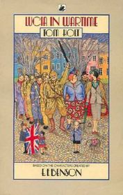 Lucia In Wartime (Mapp & Lucia, Bk 7)