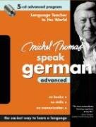 Michel Thomas Speak German Advanced: 5-CD Advanced Program (Michel Thomas Speak...)
