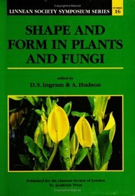 Shape and Form in Plants and Fungi (Linnean Society Symposium)