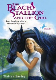The Black Stallion and the Girl (Black Stallion, Bk 18)