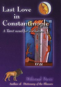 Last Love in Constantinople: A Tarot Novel for Divination