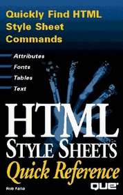 Html Style Sheets Quick Reference (Que Quick Reference Series)