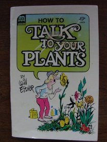 How to Talk to Your Plants