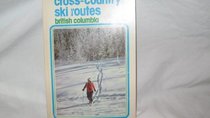 Cross Country Ski Routes: British Columbia