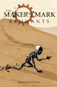 Remnants (Maker's Mark)