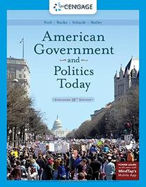American Government and Politics Today, Enhanced
