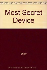 A Most Secret Device: An Alternative History