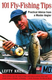 101 Fly-Fishing Tips: Practical Advice From a Master Angler