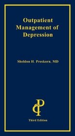Outpatient Management of Depression: A Guide for the Practitioner, 3rd Edition