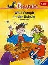 Leserabe. Willi Vampir in der Schule.