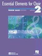 Essential Elements for Choir Level 2 Repertoire, Tenor-Bass, Student Edition (Essential Elements for Choir: Level 2)