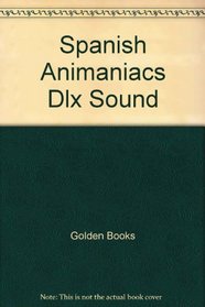 Spanish Animaniacs Dlx Sound