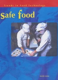 Safe Food (Trends in Food Technology)