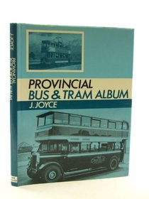 Provincial Bus and Tram Album