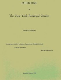 Monographic Studies in Cassia (Leguminosae-Caesalpinioideae) I. Section Xerocalyx (Memoirs ofThe New York Botanical Garden, Vol 12(1))