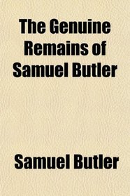The Genuine Remains of Samuel Butler