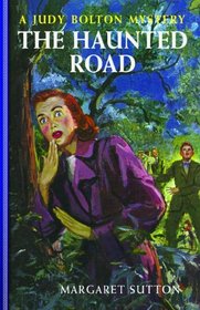 The Haunted Road (Judy Bolton Mysteries)